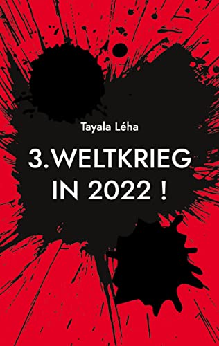 Beispielbild fr 3. Weltkrieg in 2022 !: Was ich BISHER nicht wusste. zum Verkauf von medimops