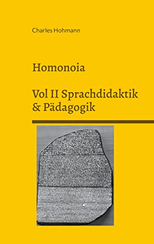 9783755757986: Homonoia: Vol II Sprachdidaktik und Pdagogik