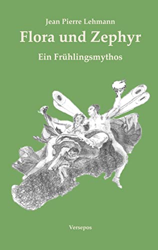 Imagen de archivo de Flora und Zephyr: Ein Frhlingsmythos (German Edition) a la venta por Lucky's Textbooks