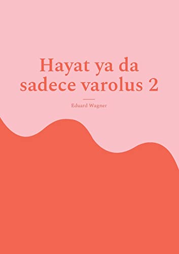 Beispielbild fr Hayat ya da sadece varolus 2: memnun muyum? (Turkish Edition) zum Verkauf von Lucky's Textbooks
