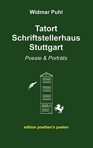 Beispielbild fr Tatort Schriftstellerhaus Stuttgart: Poesie und Portrts zum Verkauf von medimops