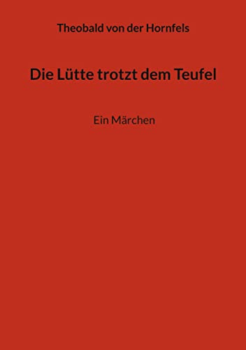 Stock image for Die Ltte trotzt dem Teufel : Ein Mrchen for sale by Buchpark
