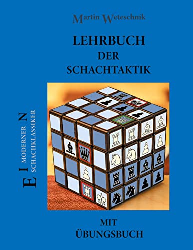 Stock image for Lehrbuch der Schachtaktik mit bungsbuch (German Edition) for sale by Lucky's Textbooks