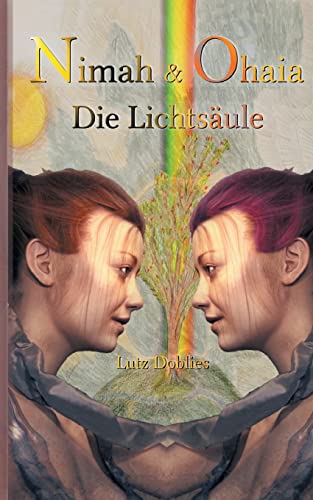 Beispielbild fr Nimah und Ohaia: Die Lichtsule (German Edition) zum Verkauf von Lucky's Textbooks