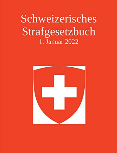 Imagen de archivo de Schweizerisches Strafgesetzbuch (German Edition) a la venta por GF Books, Inc.