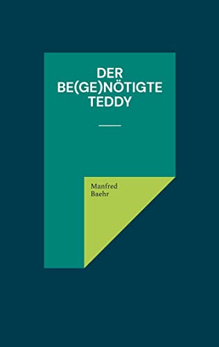 Stock image for Der be(ge)ntigte Teddy for sale by Blackwell's