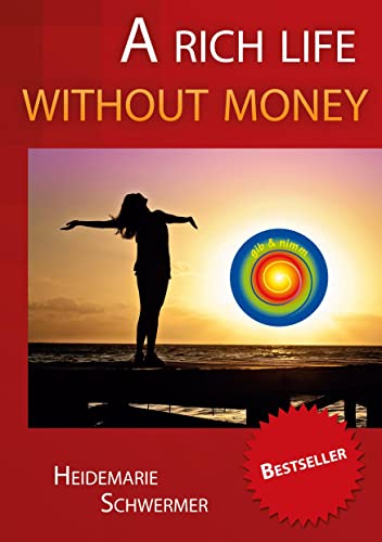 Stock image for A rich life without money for sale by medimops