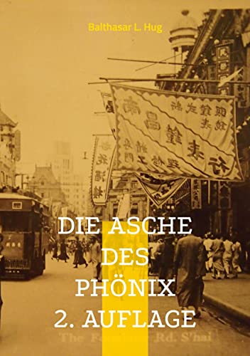 Stock image for Die Asche des Ph nix: Ein Leben zwischen Ost und West for sale by ThriftBooks-Atlanta
