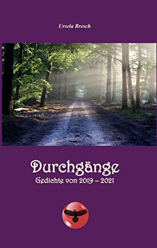 Stock image for Durchgnge: Gedichte von 2019 - 2021 (German Edition) for sale by Lucky's Textbooks