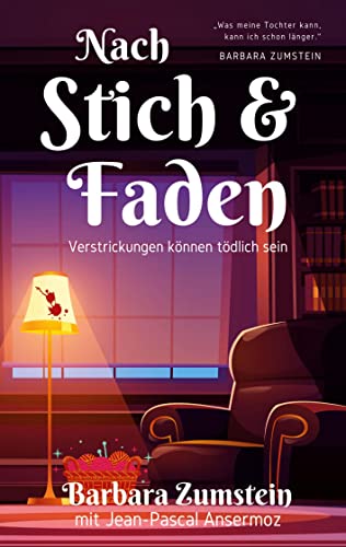 Beispielbild fr Nach Stich und Faden: Verstrickungen knnen tdlich sein (German Edition) zum Verkauf von Lucky's Textbooks