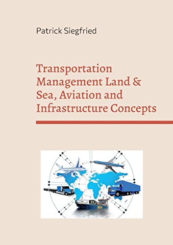 9783755797739: Transportation Management Land & Sea, Aviation and Infrastructure Concepts: Analyzing the influence of Covid on company processes