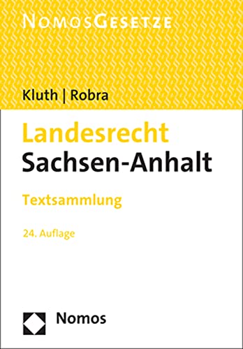 Stock image for Landesrecht Sachsen-Anhalt: Textsammlung - Rechtsstand: 1. Februar 2023 for sale by medimops