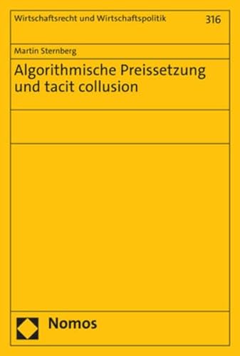 Stock image for Algorithmische Preissetzung und tacit collusion for sale by GreatBookPrices
