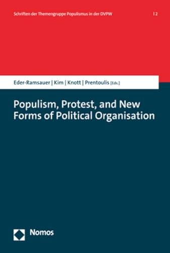 Imagen de archivo de Populism Protest, and New Forms of Political Organisation a la venta por ISD LLC