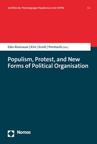 Stock image for Populism Protest, and New Forms of Political Organisation for sale by ISD LLC