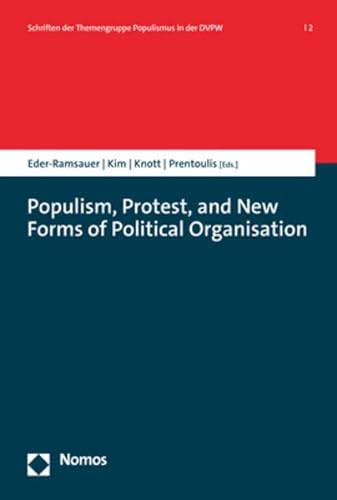 Stock image for Populism Protest, and New Forms of Political Organisation for sale by ISD LLC