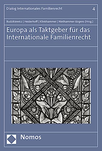Beispielbild fr Europa Als Taktgeber Fur Das Internationale Familienrecht -Language: German zum Verkauf von GreatBookPrices
