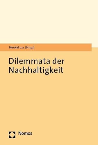 Stock image for Dilemmata der Nachhaltigkeit for sale by GreatBookPrices