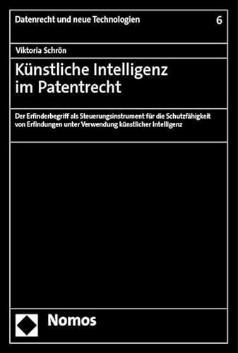 Beispielbild fr Kunstliche Intelligenz Im Patentrecht zum Verkauf von Blackwell's