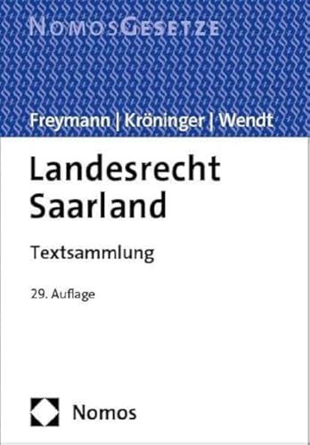 Stock image for Landesrecht Saarland: Textsammlung - Rechtsstand: 15. August 2023 for sale by Revaluation Books