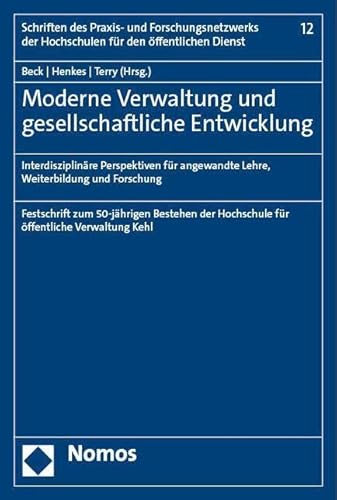 Stock image for Moderne Verwaltung Und Gesellschaftliche Entwicklung : Interdisziplinare Perspektiven Fur Angewandte Lehre, Weiterbildung Und Forschung -Language: German for sale by GreatBookPrices