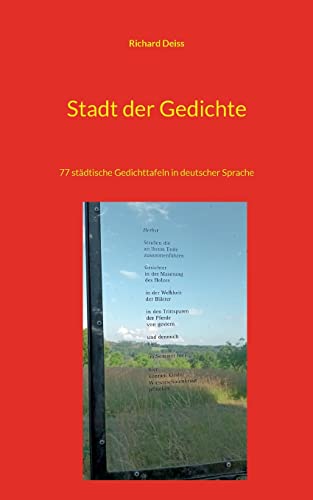 9783756201303: Stadt der Gedichte: 77 stdtische Gedichttafeln in deutscher Sprache (German Edition)