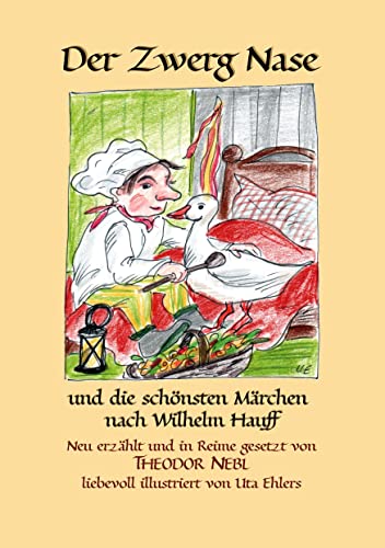 Stock image for Der Zwerg Nase: und die schnsten Mrchen nach Wilhelm Hauff (German Edition) for sale by Lucky's Textbooks