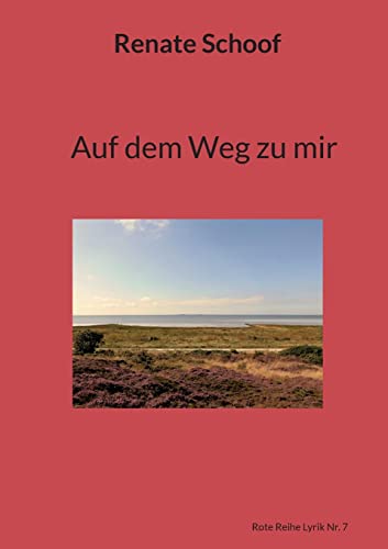 Stock image for Auf dem Weg zu mir: Rote Reihe Lyrik Nr. 7 (German Edition) for sale by Lucky's Textbooks