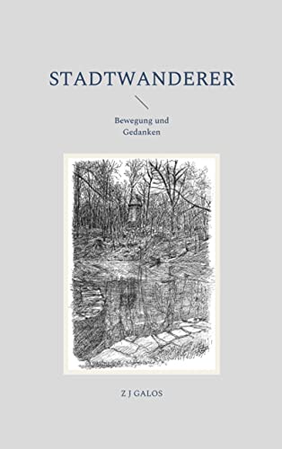 Stock image for Stadtwanderer: Bewegung und Gedanken (German Edition) for sale by Lucky's Textbooks