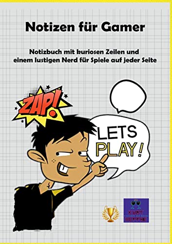 Stock image for Notizen fr Gamer: Notizbuch mit kuriosen Zeilen und einem lustigen Nerd fr Spiele auf jeder Seite (German Edition) for sale by Lucky's Textbooks