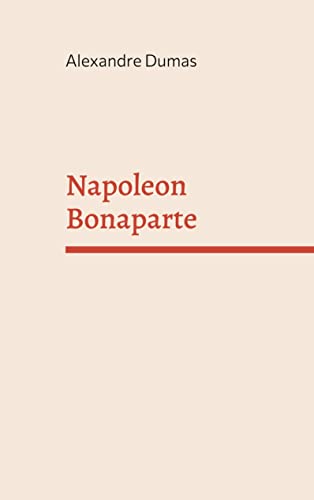 Stock image for Napoleon Bonaparte (German Edition) for sale by GF Books, Inc.