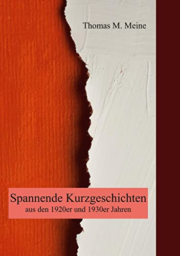 Stock image for Spannende Kurzgeschichten aus den 1920er und 1930er Jahren (German Edition) for sale by Lucky's Textbooks
