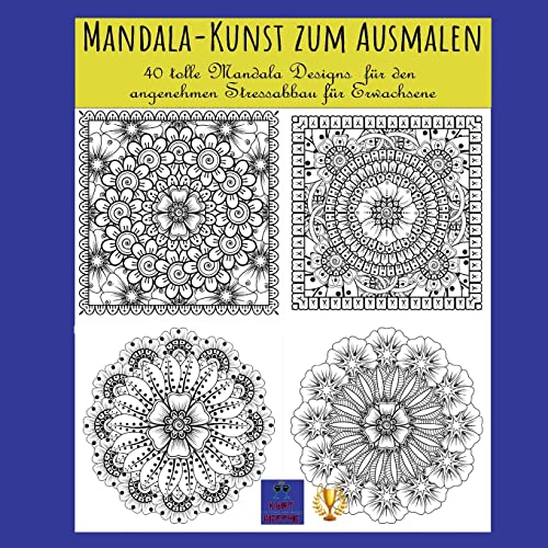 9783756210701: Mandala-Kunst zum Ausmalen: 40 tolle Mandala Designs fr den angenehmen Stressabbau fr Erwachsene (German Edition)