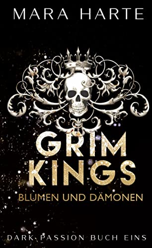 Stock image for Grim Kings: Blumen und Dmonen for sale by medimops