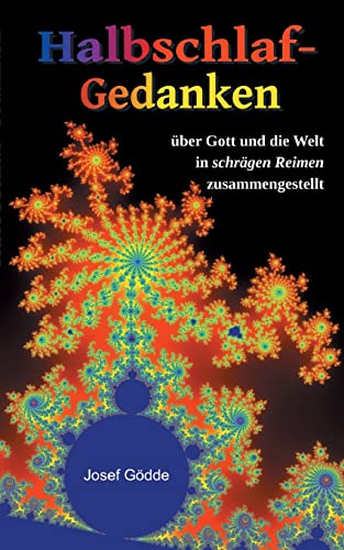 Stock image for Halbschlafgedanken:ber Gott und die Welt in schrgen Reimen zusammengestellt for sale by Blackwell's