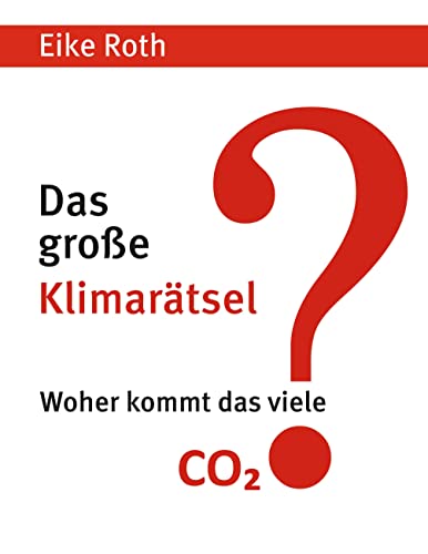 Stock image for Das groe Klimartsel: Woher kommt das viele CO2? (German Edition) for sale by Books Unplugged