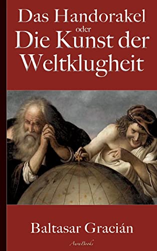 Beispielbild fr Gracin: Das Handorakel, oder Die Kunst der Weltklugheit (German Edition) zum Verkauf von GF Books, Inc.