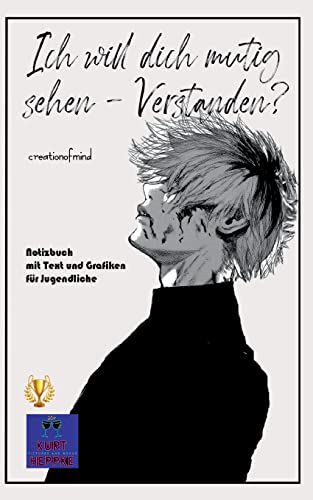 9783756233731: Ich will dich mutig sehen - Verstanden?: Notizbuch mit Text und Grafiken fr Jugendliche (German Edition)