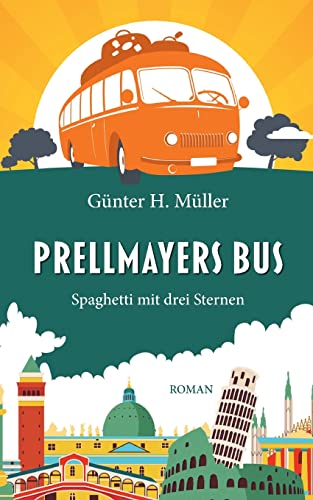Stock image for Prellmayers Bus: Spaghetti mit drei Sternen for sale by medimops