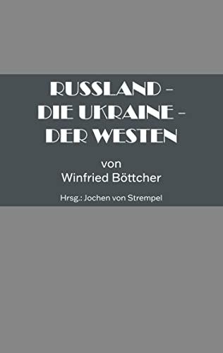 Stock image for Russland - Die Ukraine - Der Westen for sale by medimops