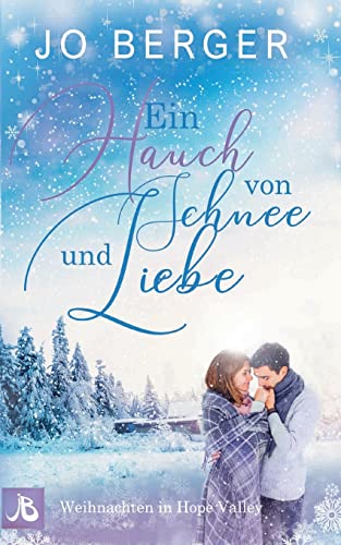 Beispielbild fr Ein Hauch von Schnee und Liebe: Weihnachten in Hope Valley zum Verkauf von medimops