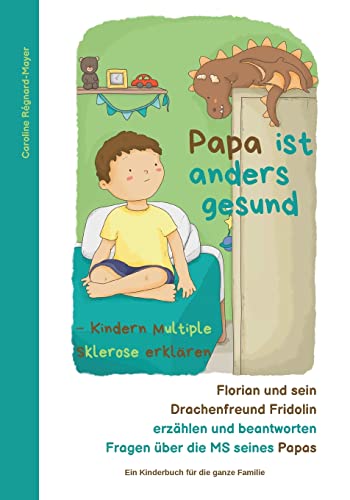 9783756276851: Papa ist anders gesund: Kindern Multiple Sklerose erklren