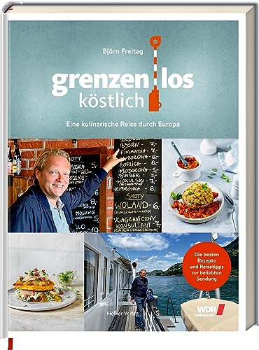 Imagen de archivo de Grenzenlos kstlich: Eine kulinarische Reise durch Europa a la venta por medimops
