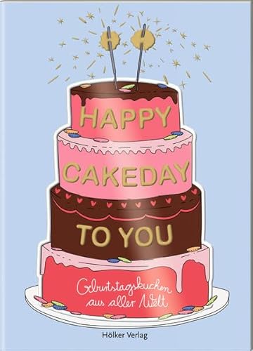 Imagen de archivo de Happy Cakeday to You! a la venta por GreatBookPrices
