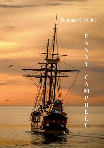 9783756801671: Fanny Campbell die Piratenkapitnin: eine Geschichte aus der Revolutionszeit