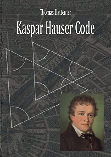 9783756803651: Kaspar Hauser Code