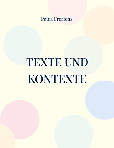 Beispielbild fr Texte und Kontexte: Ein Lesebuch (German Edition) zum Verkauf von Ria Christie Collections