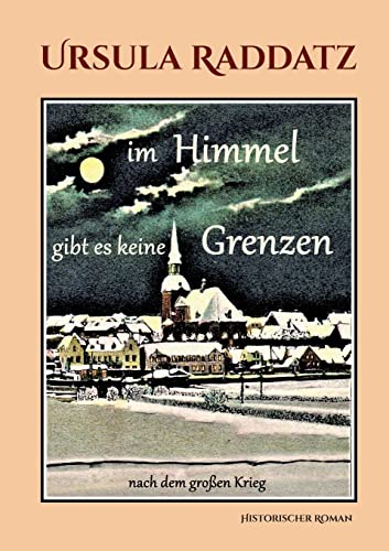 Beispielbild fr Im Himmel gibt es keine Grenzen: nach dem groen Krieg zum Verkauf von medimops