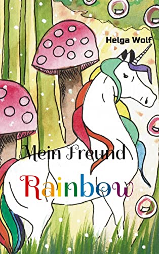 Beispielbild fr Mein Freund Rainbow (German Edition) zum Verkauf von Lucky's Textbooks