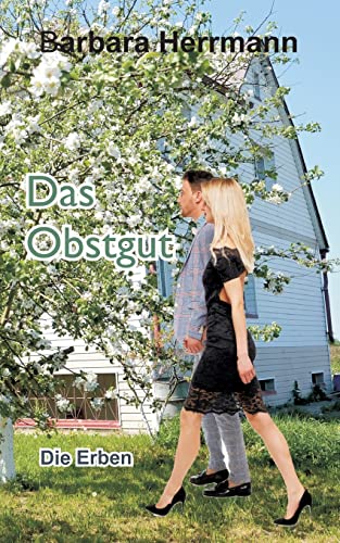 Stock image for Das Obstgut: Die Erben (German Edition) for sale by Lucky's Textbooks